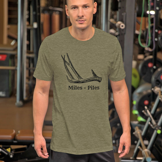 Miles = Piles, Shed Hunting Men's T, 3 Colors